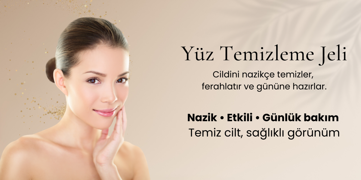 Yüz Temizleme Jeli kampanya görseli